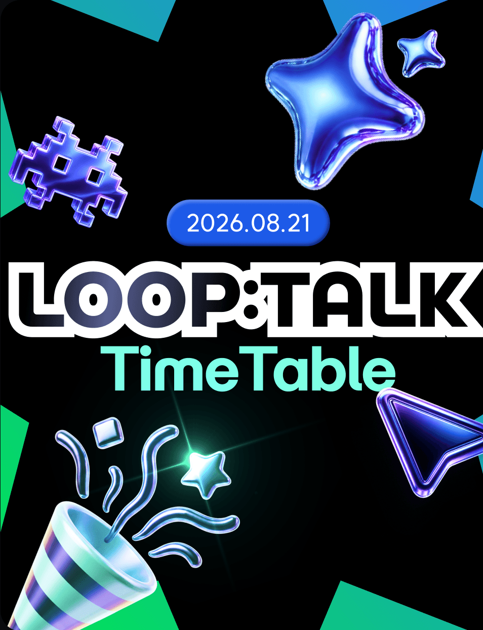 LOOP:TALK TimeTable 2026.08.21